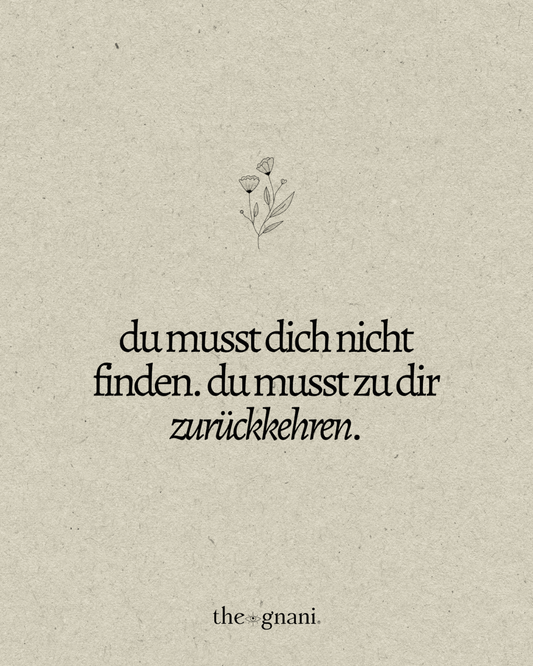 print «du musst dich nicht finden»